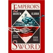 The Emperor's Sword by Andrew Klavan, 9781684422708