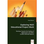 Exploring Ngo Educational Project Work by Thiessen, Chuck, 9783836472708