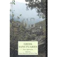 Greek Sanctuaries: New Approaches by Hagg, Robin; Marinatos, Nanno, 9780203432709