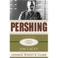 Pershing by Lacey, Jim; Clark, Wesley K., 9780230612709