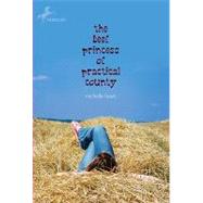 The Beef Princess of Practical County by Houts, Michelle, 9780440422709