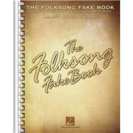 The Folksong Fake Book by Hal Leonard Corp, 9780634012709