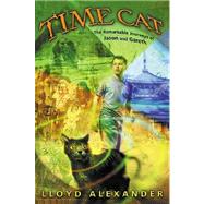 Time Cat : The Remarkable Journeys of Jason and Gareth by Alexander, Lloyd, 9780805072709