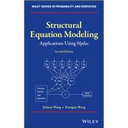 Structural Equation Modeling Applications Using Mplus by Wang, Jichuan; Wang, Xiaoqian, 9781119422709