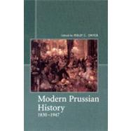 Modern Prussian History 1830-1947 by Dwyer, Philip G., 9780582292710