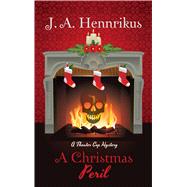 A Christmas Peril by J. A. Hennrikus, 9781432842710