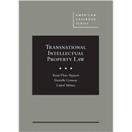 Transnational Intellectual Property Law by Nguyen, Xuan-thao; Conway, Danielle; Mtima, Lateef, 9781634592710
