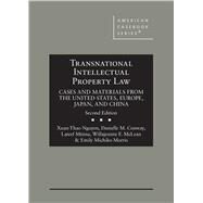 Transnational Intellectual Property Law(American Casebook Series) by Nguyen, Xuan-Thao; Conway, Danielle M.; Mtima, Lateef; McLean, Willajeanne F.; Morris, Emily Michiko, 9781647082710