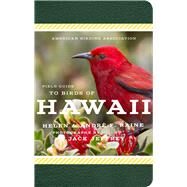 American Birding Association Field Guide to Birds of Hawaii by Raine, Andre F.; Raine, Helen; Jeffrey, Jack, 9781935622710