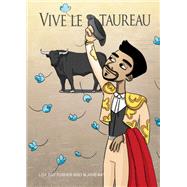 Vive le Taureau! by Blaine Ray, 9781603722711