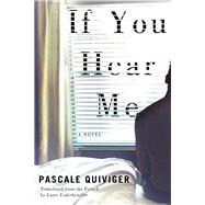 If You Hear Me by Quiviger, Pascale; Lederhendler, Lazer, 9781771962711