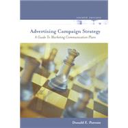 Advertising Campaign Strategy : A Guide to Marketing Communication Plans by Parente, Donald, 9780324322712