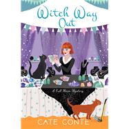 Witch Way Out by Conte, Cate, 9781496732712