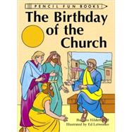Birthday of the Church by Hilderbrand, Barbara, 9781555132712
