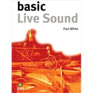 Basic Live Sound by Unknown, 9781860742712