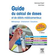 Guide du calcul de doses et de dbits mdicamenteux by Dominique Rispail; Alain Viaux, 9782294742712