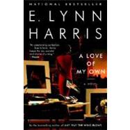 A Love of My Own by HARRIS, E. LYNN, 9780385492713