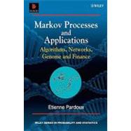 Markov Processes and Applications Algorithms, Networks, Genome and Finance by Pardoux, Etienne, 9780470772713
