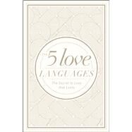 The 5 Love Languages Hardcover Special Edition The Secret to Love That Lasts by Chapman, Gary, 9780802412713