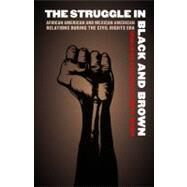 The Struggle in Black and Brown by Behnken, Brian D., 9780803262713