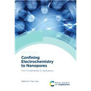 Confining Electrochemistry to Nanopores by Long, Yi-tao; Lin, Yao; Long, Yi-tao, 9781788012713