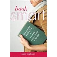 Book Smart : Your Essential Reading List for Becoming a Literary Genius in 365 Days by Mallison, Jane, 9780071482714