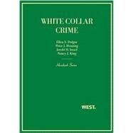 White Collar Crime by Podgor, Ellen S.; Henning, Peter J.; Israel, Jerold H.; King, Nancy J., 9780314262714