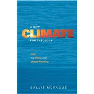 A New Climate for Theology by McFague, Sallie, 9780800662714