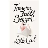 Little Cat by Berger, Tamara Faith, 9781552452714