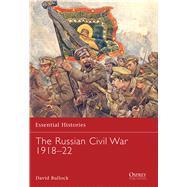 The Russian Civil War 191822 by BULLOCK, DAVID, 9781846032714