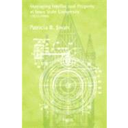 Managing Intellectualy Property at Iowa State University - 1923-1998 by Swan, Patricia B., 9781933912714