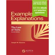 Examples & Explanations for Torts by Joseph W. Glannon, 9798889062714