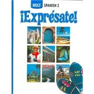 iExpresate!: Holt Spanish 2 by Humbach, Nancy A.; Velasco, Sylvia Madrigal; Smith, Stuart; McMinn, John, 9780030712715