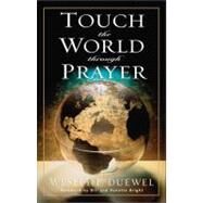 Touch the World Through Prayer by Wesley L. Duewel, 9780310362715