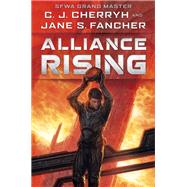 Alliance Rising by Cherryh, C. J.; Fancher, Jane S., 9780756412715