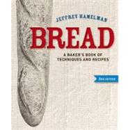 Bread : A Baker's Book of Techniques and Recipes by Hamelman, Jeffrey, 9781118132715