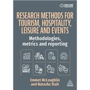 Research Methods for Tourism, Hospitality, Leisure and Events by Emmet McLoughlin; Natasha Stait, 9781398622715