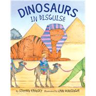 Dinosaurs in Disguise by Krensky, Stephen; Munsinger, Lynn, 9780544472716