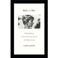 Black and Blue: The Bruising Passion of Camera Lucida, La Jetee, Sans Soleil, and Hiroshima Mon Amour by Mavor, Carol, 9780822352716