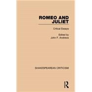 Romeo and Juliet: Critical Essays by Andrews; John F., 9781138852716