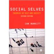 Social Selves : Theories of Self and Society by Ian Burkitt, 9781412912716