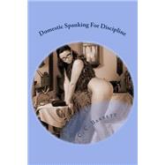 Domestic Spanking for Discipline by Barrett, C. C., 9781482762716
