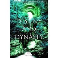 Destiny and Dynasty by White, Nick, 9781502312716