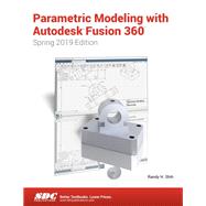 Parametric Modeling With Autodesk Fusion 360 by Shih, Randy H., 9781630572716