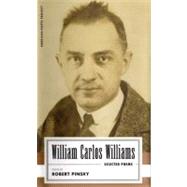 William Carlos Williams: Selected Poems by Williams, William Carlos, 9781931082716