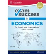 Exam Success in Economics for Cambridge AS & A Level by Cook, Terry, 9780198412717