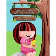 Snuggles, Sneezes, Bubbles and Quacks by Toland, Michele; Aguirre, Marianella; Morris, Taylor, 9781505822717