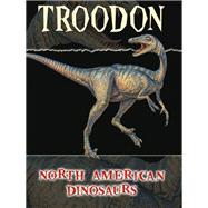 Troodon by Cosson, M.j., 9781612362717