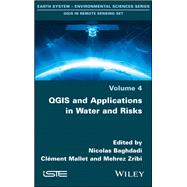 Qgis and Applications in Water and Risks by Baghdadi, Nicolas; Mallet, Clément; Zribi, Mehrez, 9781786302717