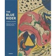 The Blue Rider by Friedel, Helmut; Hoberg, Annegret; Althaus, Karin (CON); Beckstette, Sven (CON); Perena, Helena (CON), 9783777432717
